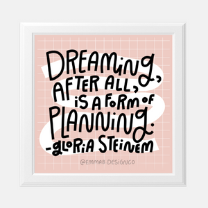 QUOTE ART | Dreaming is Planning