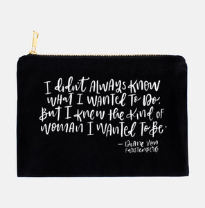 COSMETIC BAG | I Knew the Kind of Woman I Wanted to Be
